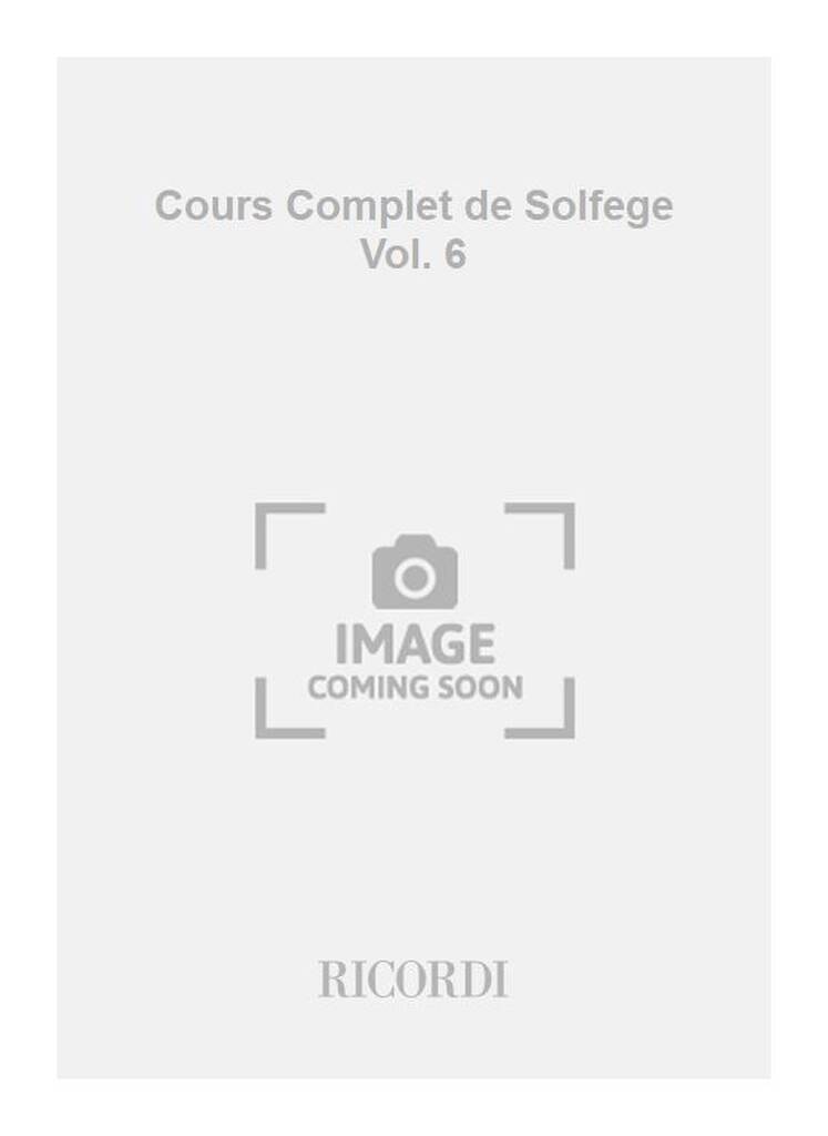 Cours Complet de Solfege Vol. 6